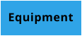Equipment